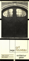 click to enlarge: Meyer, Ronny de / Bekaert, Geert Architectuurgids. Art Nouveau in België.