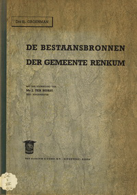 Groenman, S. - De bestaansbronnen der gemeente Renkum.