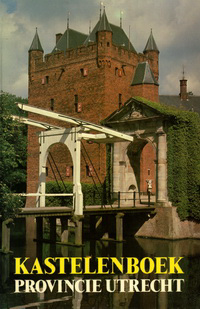 Bardet, J. D. M. - Kastelenboek provincie Utrecht.