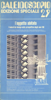 click to enlarge: Roger, Richard / et al Caleidoscopio, edizione speciale 29, l'oggetto abitato, l'industrial design nella prospettive degli anni '80.
