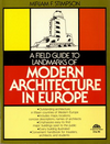 click to enlarge: Stimpson, Miriam F. A Field Guide to Landmarks of Modern Architecture in Europe.