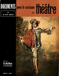 Desnoyers, Elaine / Vasseur, Sylvie / et al - Documents pour le costume de théâtre, IV: le XVIIIe siècle.