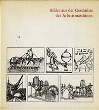 Arnold, Gerhard - Bilder aus der Geschichte der Arbeitsmaschinen.