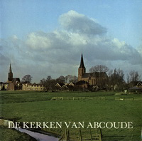 Florie, Kees / Lem, Gerard / Luyten, Hans / Visser, Tini - De kerken van Abcoude.