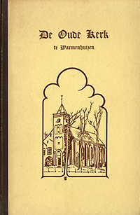 Lutjeharms, J.L. / Westra, Jh. - De geschiedenis van der oude kerk van Warmenhuizen (St. Ursula).