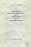 click to enlarge: Swigchem, C.A. van Een blik in de Nederlandse kerkgebouwen na de ingebruikneming voor de protestantse eredienst.