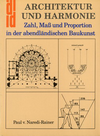 click to enlarge: Naredi-Rainer, Paul v. Architektur und Harmonie. Zahl, Mass and Proportion in der abendländischen Baukunst.