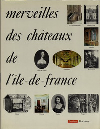 Ormesson, Wladimir d´ (preface) / Fregnac, Claude (editor) - Merveilles des châteaux de l' Ile de France.