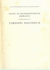 click to enlarge: Engelbregt,  J. H. A. / Seebass, Tilman Kunst - en muziekhistorische bijdragen tot de bestudering van het Utrechts Psalterium.