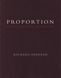Padovan, Richard - Proportion. Science, philosophy, architecture.