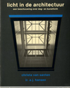 click to enlarge: Santen, Christa van / Hansen, J. A. Licht in de architectuur. Een beschouwing over dag- en kunstlicht.