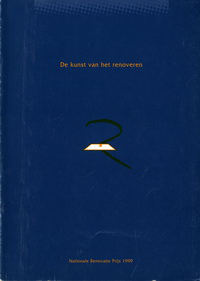 Thomsen, A.F. - De kunst van het renoveren. Nationale Renovatie Prijs 1999.