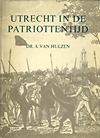 click to enlarge: Hulzen, A. van Utrecht in de patriottentijd.