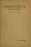 click to enlarge: Iterson, W van De historische ontwikkeling van de rechten op de grond in de provincie Utrecht, deel I band I en deel I Band II. Proefschrift.