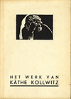 click to enlarge: Gruyter, W. Jos. De Het werk van Käthe Kollwitz. Bevattende 61 reproducties in zwart en wit naar etsen, litho's en plastieken.