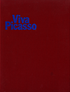 click to enlarge: Duncan, David Douglas Viva Picasso, a Centennial Celebration, 1881-1981.