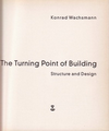 click to enlarge: Wachsmann, Konrad The Turning Point of Building. Structure and Design