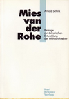 click to enlarge: Schink, Arnold Mies van der Rohe. Beiträge zur ästhetischen Entwicklung der Wohnarchitektur.