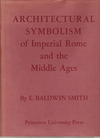 click to enlarge: Baldwin Smith, E. Architectural Symbolism of Imperial Rome and the Middle Ages.