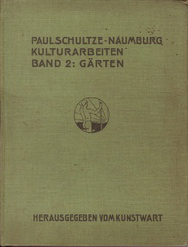 Schultze-Naumburg, Paul - Gärten.