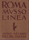 click to enlarge: Lugli, G. / Ricci, R. Roma Mussolinea. Anno Decimo dell' Era Fascista.