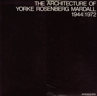 Banham, Reyner - The Architecture of Yorke Rosenberg Mardall 1944/1972.
