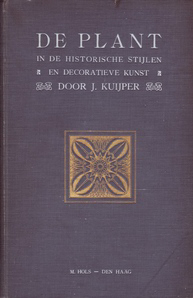 Kuijper, J. - De Plant in de historische stijlen en decoratieve kunst.