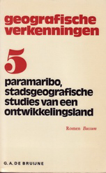 Bruijne, G. A. de - Paramaribo. Stadsgeografische studies van een ontwikkelingsland.