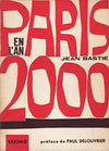 click to enlarge: Bastié, Jean Paris en l 'an 2000.