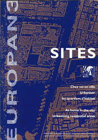 Chirat, Sylvie (editor) - Europan 3: Sites. Chez soi en ville. Urbaniser les quartiers d'habitat. At home in the city. Urbanising residential areas.