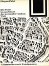 click to enlarge: Pahl, Jurgen Die Stadt im Aufbruch der perspektivischen Welt.