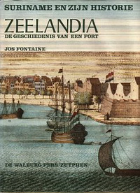 Fontaine, Jos - Zeelandia. De geschiedenis van een fort.