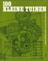 Eerenbeemt, André van den / Eerenbeemt-Meinders, Bernadette van den - 100 Kleinen tuinen - pespectief / plattegrond / beplanting.