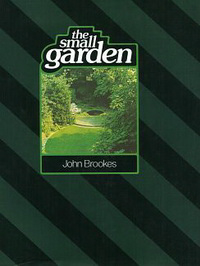 Brookes, John - The small garden.