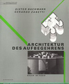 click to enlarge: Bachmann, Dieter / Zanetti, Gerardo Architektur des Aufbegehrens. Bauen im Tessin. (Architektur im Zusammenhang).