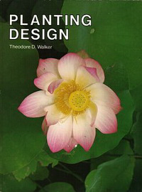 Walker, Theodore D. - Planting Design.