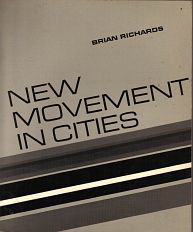 Richards, Brian - New Movement in Cities.