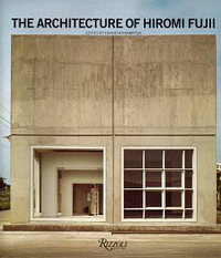 Frampton, Kenneth / Fujii, Hiromi / Whiteman, John - The architecture of Hiromi Fujii.
