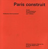 Schein, I. - Paris construit. Guide de l' architecture contemporaine.
