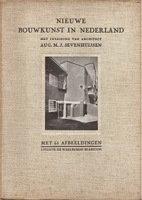 Sevenhuijsen, Aug. M. J. - Nieuwe Bouwkunst in Nederland.