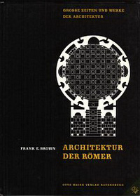 Brown, Frank E. - Architektur der Römer.