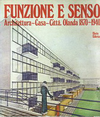 click to enlarge: Casciato, Maristella / et al Funzione e senso. Architettura - Casa - Città. Olanda 1870 - 1940.