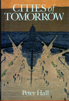 click to enlarge: Hall, Peter Cities of Tomorrow.