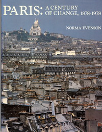 Evenson, Norma - Paris: A Century of Change, 1878 - 1978.
