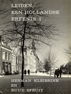 click to enlarge: Kleibrink, Herman / Spruit, Ruud Volume 1 + 2 : Leiden, een Hollandse Erfenis. Volume 3: Het omringende land.