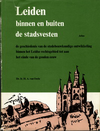 click to enlarge: Oerle, H. A. van Leiden binnen en buiten de stadsvesten. De geschiedenis van de stedebouwkundige ontwikkeling binnen het Leidse rechtsgebied tot aan het einde van de gouden eeuw. Beschrijving en Atlas.