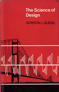 Glegg, Gordon L. - The Science of Design.