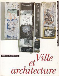 Baudouï, Rémi (editor) - Ville et architecture.