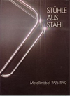 click to enlarge: Geest, Jan van / Macel, Otakar Stühle aus Stahl. Metallmöbel 1925-1940.