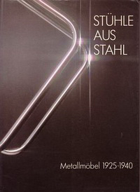 Geest, Jan van / Macel, Otakar - Stühle aus Stahl. Metallmöbel 1925-1940.